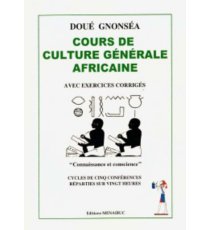 Cours De Culture Générale Africaine : Avec Exercices Corrigés : Connaissance Et Conscience : Cycle Cinq Conférences Réparties Sur Vingt Heures